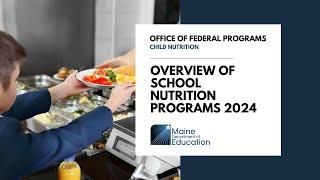 Overview of School Nutrition Programs 2024