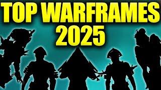 Top 10 Warframes 2025!