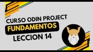 Conceptos básicos de Git: Curso de Fundamentos - Lección 14 de Odín Project