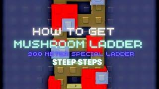 How to get the MUSHROOM LADDER in STEEP STEPS || Roblox