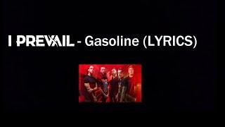 I Prevail - Gasoline (LYRICS)