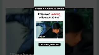 Every CA Office Story  #castudents #charteredaccountant #taxaudit #amitkhandal #taxguru #shorts