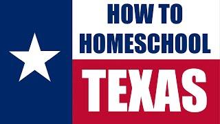 How to Start Homeschooling in Texas - Texas Homeschool Laws 2023 - 2024