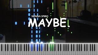 SIENNA SPIRO - MAYBE. piano cover