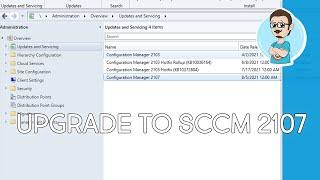 Upgrading to SCCM 2107 Step-by-Step Guide!