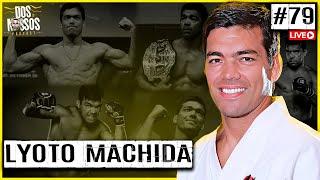 LYOTO MACHIDA + FELIPE WERDUM -  EP#79 - DOS NOSSOS PODCAST