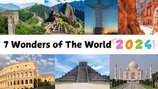 Latest Seven Wonders of the World 2024| New 7 Wonders of the World| Top Wonders of the World 2024