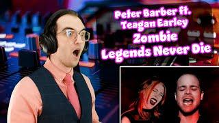L-L-L-L-LEGENDARY!! | Zombie/Legends Never Die | Peter Barber ft. Teagan Earley Reaction/Analysis