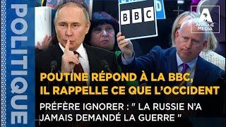 POUTINE RÉPOND À LA BBC, IL RAPPELLE CE QUE L’OCCIDENT PRÉFÈRE IGNORER: " LA RUSSIE N’A JAMAIS... "