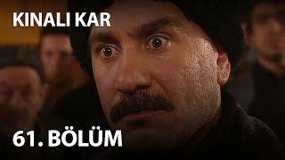 Kınalı Kar 61. Bölüm - Full Bölüm