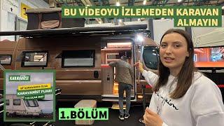 KARAVAN FUARI 2023  BU VİDEOYU İZLEMEDEN KARAVAN ALMAYIN KARAVAN FİYATLARI,  KARAVAN SEÇİMİ 1. BÖLÜM