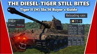 Should You Buy The Tiger II (H) Sla. 16? - War Thunder Buyer's Guide