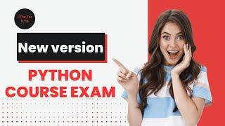 NEW VERSION | PYTHON(Programming Foundations) | Course Exam | CCPB  Most Important Interview Quest