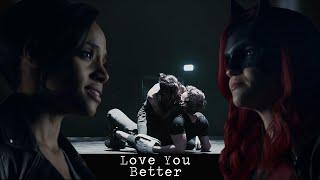 Batwoman || Kate & Sophie || Love You Better