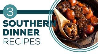 Full Episode Fridays: Southern Style - 3 Southern Cooking Recipes for Dinner