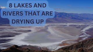 Lakes and Rivers that are Drying Up | Lakes | Rivers