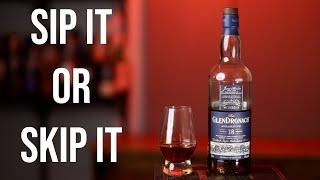 Sip It or Skip It: GlenDronach 18 Single Malt Scotch Whisky