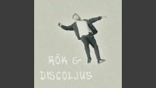 Rök & Discoljus