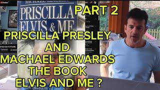 MICHAEL EDWARDS AND PRISCILLA PRESLEY - THE BOOK ELVIS N ME - PART 2