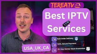 Top IPTV Services for 2025 | Best IPTV for USA, UK, Canada - TereaTV