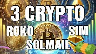 3 Cryptomonnaies DEX = ROKO - SIM - SOLMAIL potentiel X1000