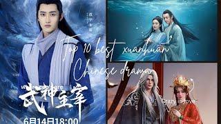 Top 10 best xuanhuan Chinese  drama ️#chinesedrama #asiandrama