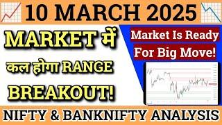 NIFTY PREDICTION FOR TOMORROW & BANK NIFTY ANALYSIS FOR 10 MARCH 2025 | MARKET ANALYSIS FOR TOMORROW