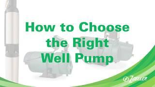 How to Choose the Right Well Pump System