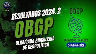 Resultados OBGP 2024.2 - Olimpíada Brasileira de GeoPolítica