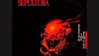 Sepultura - Beneath the Remains(remastered)