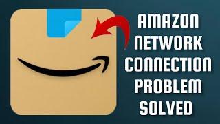 How To Solve Amazon App Network Connection(No Internet) Problem || Rsha26 Solutions