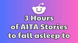 3 HOURS Of Interesting AITA Stories To Fall Asleep To | Best Reddit Stories Compilation -  iReddit