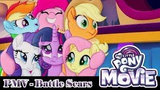 PMV Battle Scars | My Little Pony Movie