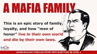 Learn English through story level 4 A Mafia Family | EnOn - Learn English Online