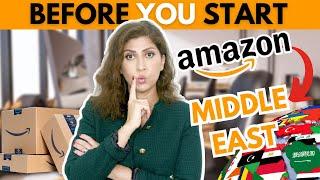 Before you start selling on Amazon FBA in the Middle East | 4 things your MUST KNOW as a beginner