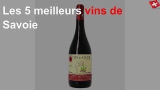 Les 5 meilleurs vins de Savoie