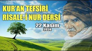 Risale-i Nur Dersi. 2. ders. Kur'an  ve hadis ışığında İslam'ı anlamak. 22 Kasım