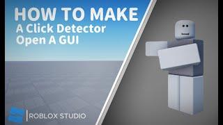 How to make a ClickDetector Open a Gui in Roblox Studio