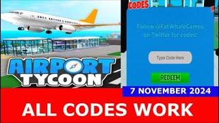 *ALL CODES* Airport Tycoon! ROBLOX | NOVEMBER 7, 2024