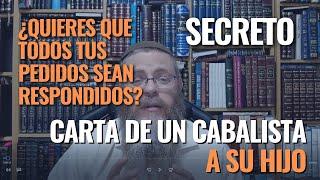 ¿Quieres que todos tus Pedidos sean Respondidos? Carta de un Padre Cabalista a su Hijo - Moshé Segal