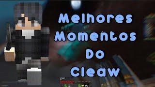 MELHORES MOMENTOS DO CLEAW