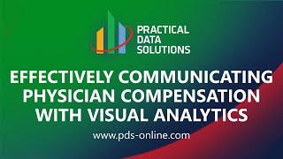 Effectively Communicating Physician Compensation With Visual Analytics