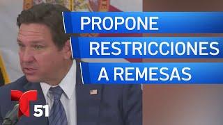 Gobernador de Florida propone verificar estatus legal de quienes envíen remesas