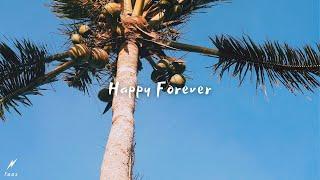 Faos - Happy forever (Summer Chill music & Tropical Vibes 2023) Deep house 2023