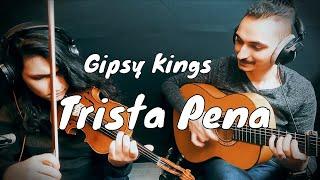 Trista Pena - Gipsy kings ( Violin & Guitar Cover )