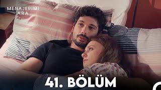 Menajerimi Ara 41. Bölüm