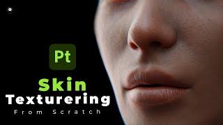 Skin Texturing in Substance Painter From Scratch