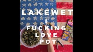 Lucian Walker featuring Lakewet - I FUCKING LOVE POT