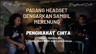 Single ke-3 ||Penghianat Cinta|| Heiden Mz  #laguviral #lagudangdutterpopuler