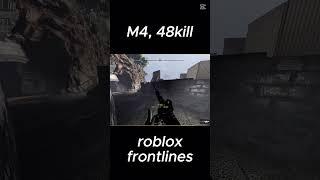 roblox frontlines M4 48KILLS #shorts